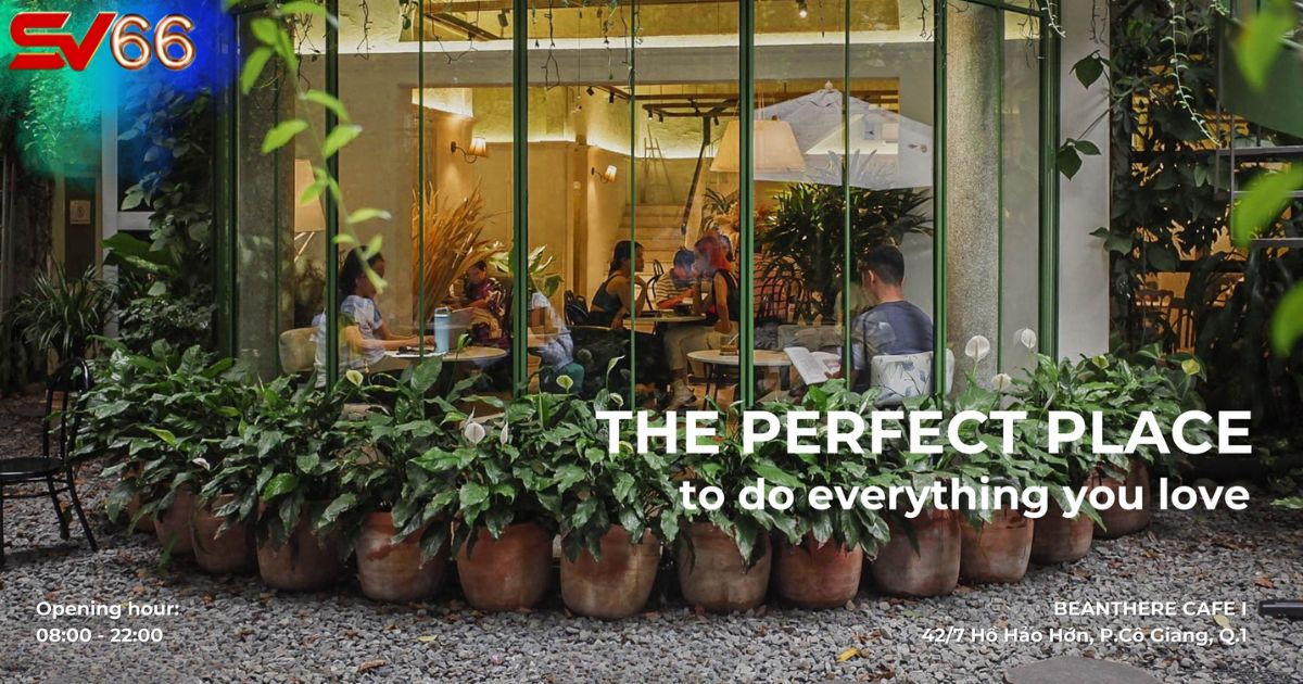 Beanthere Cafe - Quán cà phê có không gian yên tĩnh để cá cược